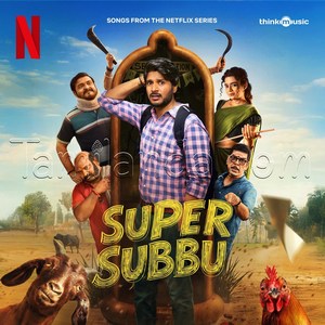 Super Subbu (Original Series Soundtrack) (2026) (Achu Rajamani)